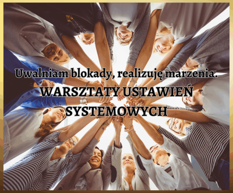 Warsztaty stacjonarne: Uwalniam siebie od blokad i zastojów i realizuję swoje marzenia.