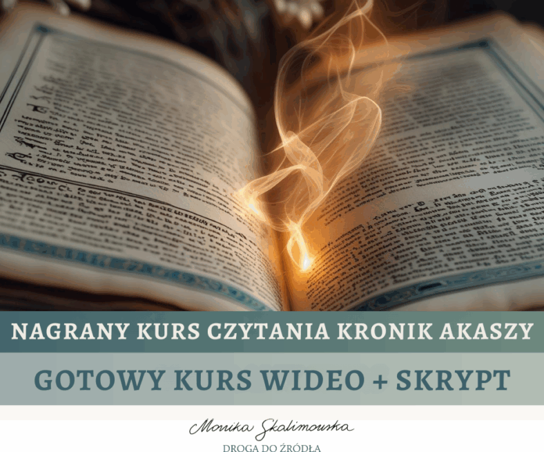 NAUKA CZYTANIA KRONIK AKASZY - kurs NAGRANY + skrypt