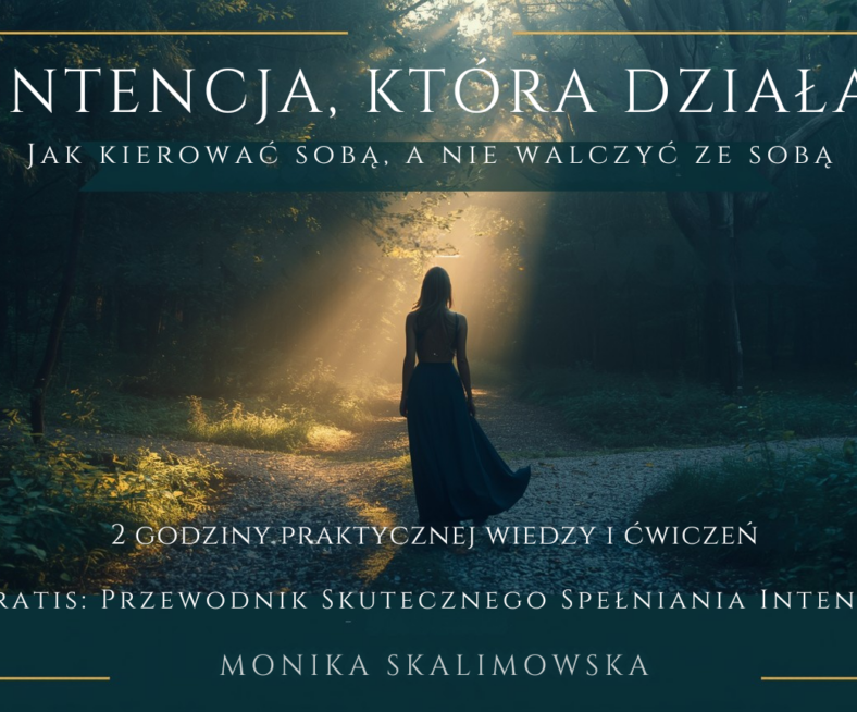 Intencja, Która Działa